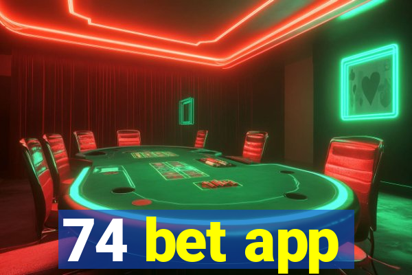 74 bet app